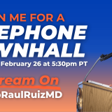 Rep. Raul Ruiz Telephone Townhall 2
